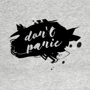 Dont Panic T-Shirt